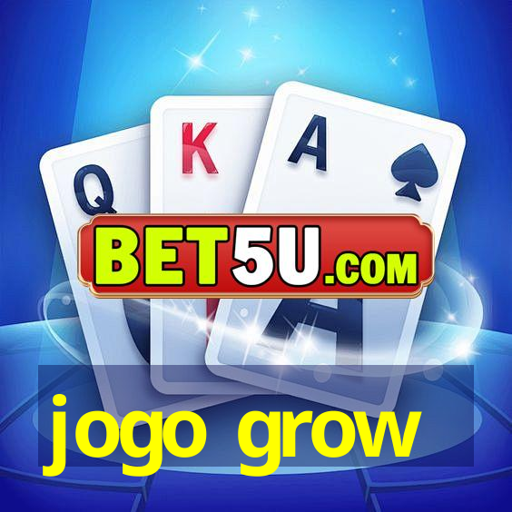 jogo grow